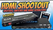 HDMI Switch, Splitter and Extractor Shootout