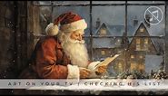 Santas List | Vintage TV Artwork | Christmas Ambience | Vintage Art TV Screensaver | NO MUSIC