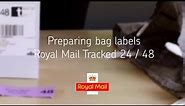 Help and support - Preparing bag labels for Royal Mail Tracked 24 / 48 items