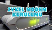 zyxel modem kurulum - zyxel modem ayarları