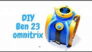 How to Make Ben 23 Omnitrix ( Hero watch ) - at home