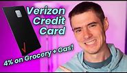 NEW Verizon Credit Card - 4% on Grocery + Gas and more