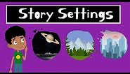 What is a Setting? | Story Elements for Kids