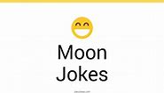 156  Moon Jokes And Funny Puns - JokoJokes