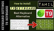 T9 Keyboard for Android | Tamil | Go Keyboard App | How to Install | Best Keyboard Alternative | K7