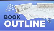 How to Structure and Outline Your Book (Template)