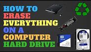 How to Erase Everything on a Computer Hard Drive