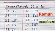 Roman Numerals 51 To 100 | Roman Numbers 51 To 100 |