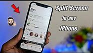 How to enable Split screen feature in any iPhone || Split screen in any iPhone