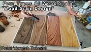 Wood Grain Design With Tinting Color Step by Step For Beginners