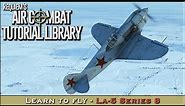 Learn to fly the La-5 (Series 8)