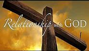 Free PowerPoint Sermon: Relationship with God