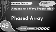 Phased Array basics, working and Applications in Antenna and Wave Propagation by Engineering Funda
