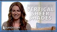 Vertical Sheer Shades - What To Know BEFORE You Buy