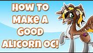 MLP:FiM - How to Make a Good Alicorn "OC"