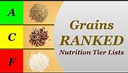 Nutrition Tier Lists: Grains