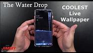 The Water Drop Live Wallpaper - Best Live Wallpaper To Date