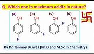 MCQ-58: On acidity of of fluorophenols by Dr. Tanmoy Biswas (Ph.D) For IIT-JEE, NEET, BSMS & IIT-JAM