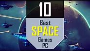 TOP 10 SPACE Games | Best Space and Sci-Fi on PC you need to play