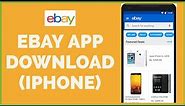 How to Download eBay App on iPhone Mobile? Download EBay App 2022