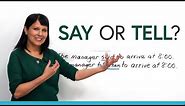 Learn English: SAY or TELL?