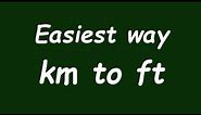 ✅ Convert Km to ft (Kilometer to foot) - Example and Formula
