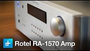 Rotel RA-1570 - hands on, Sleek and sexy digital audio for grownups
