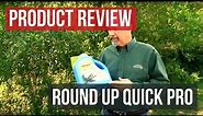 RoundUp QuickPro Herbicide Application and Results (RoundUP QuikPRO)