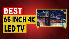 BEST 65 INCH 4K & 8K LED TV - Top Best 65 Inch 4k & Led Tv's In 2021