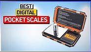 Best Digital Pocket Scales You Can Buy on Amazon [Top 5 Digital Pocket Scales]