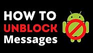 How to Block/Unblock Text Messages on Android in 2021?
