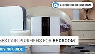 5 Best Bedroom Air Purifiers – Tested and Reviewed (2023)