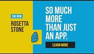 The New Rosetta Stone Is: More Than Just an App