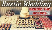 Rustic Farm Wedding Cake & Dessert Table - Behind the Scenes - SnuggleMuffin