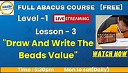 Abacus Class Lesson -3, How to Learn Beads Value on the Abacus Tool?【Level 1】