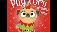 Pugicorn and the Christmas Wish - Children's books read aloud / bedtime stories for kids.