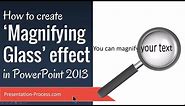 How to create Magnifying Glass Effect in PowerPoint