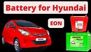 BATTERY FOR HYUNDAI EON|EON CAR BATTERY|#hyundaieon #amaronbattery #exidebattery #sfsonicbattery