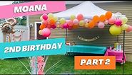 Moana Themed Birthday Party - Part 2 | Moana Birthday Set Up & Decorations | Decorate With Me