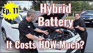 How Much to Replace Toyota Hybrid Battery? Expert explains costs, life (Toyota Car Care Talk - #11)
