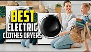 🔶Top 10 Best Electric Clothes Dryers in 2023 Reviews
