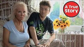 Age Gap Love: She's 78; He's 39! | A True Story