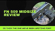 FN 509 Midsize Review