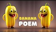 Banana Song and Poem for Kids Fun and Educational Rhymes
