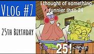 25th Birthday (SpongeBob Cake)