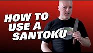 How to Use a Santoku - Japanese Kitchen Knife Skills