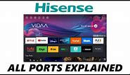 Hisense VIDAA Smart TV - All Ports