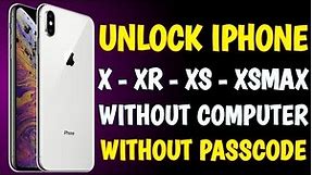 How to unlock iPhone X series Without Computer | How to Remove iPhone Passcode X/Xs/XR/Xs/Max Unlock