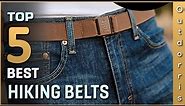 Top 5 Best Hiking Belts Review in 2023