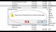 Please close all Google Chrome windows and try again [FIX] (Uninstall Google Chrome)